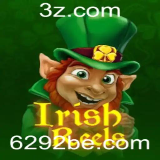 Descubra o Empolgante Mundo de IrishReels no Cassino 6292.bet